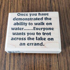 Sutter Stamps Once You Walk on Water Standard Text Rubber Stamp F- 468